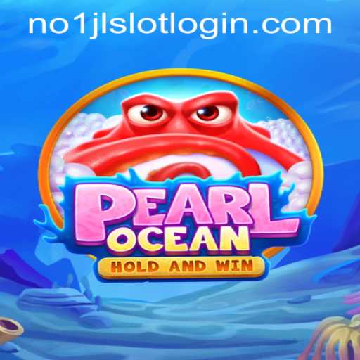 Dive into the Underwater Adventure of PearlOcean at NO1JL CASINO PH